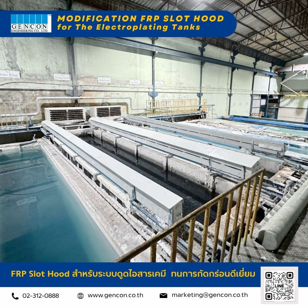 Gencon - 🔧 Modify FRP Slot Hood for Chemical Plating Process งานโมดิฟาย ...
