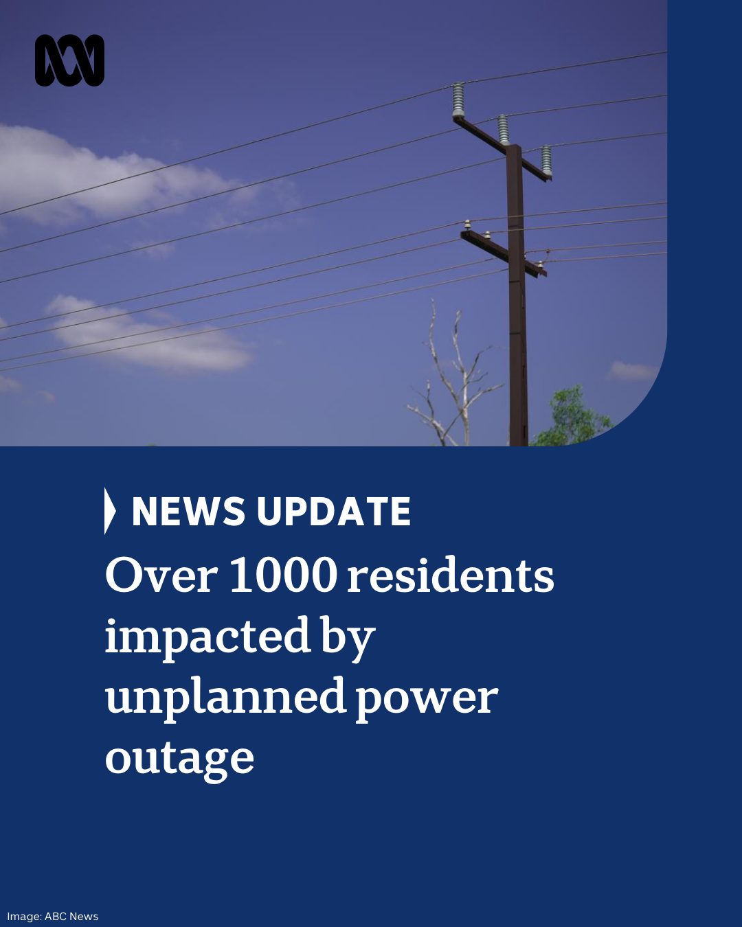 ABC - UNPLANNED POWER OUTAGES *Updated 3.30pm More than 5,500 residents ...