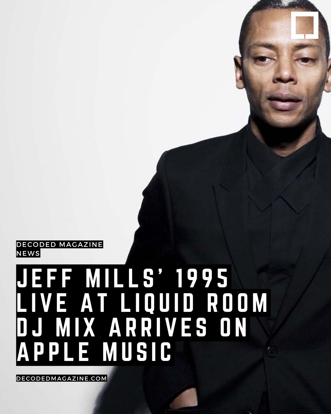 Jeff Mills' legendary 'Live At Liquid Room - Tokyo' mix CD has