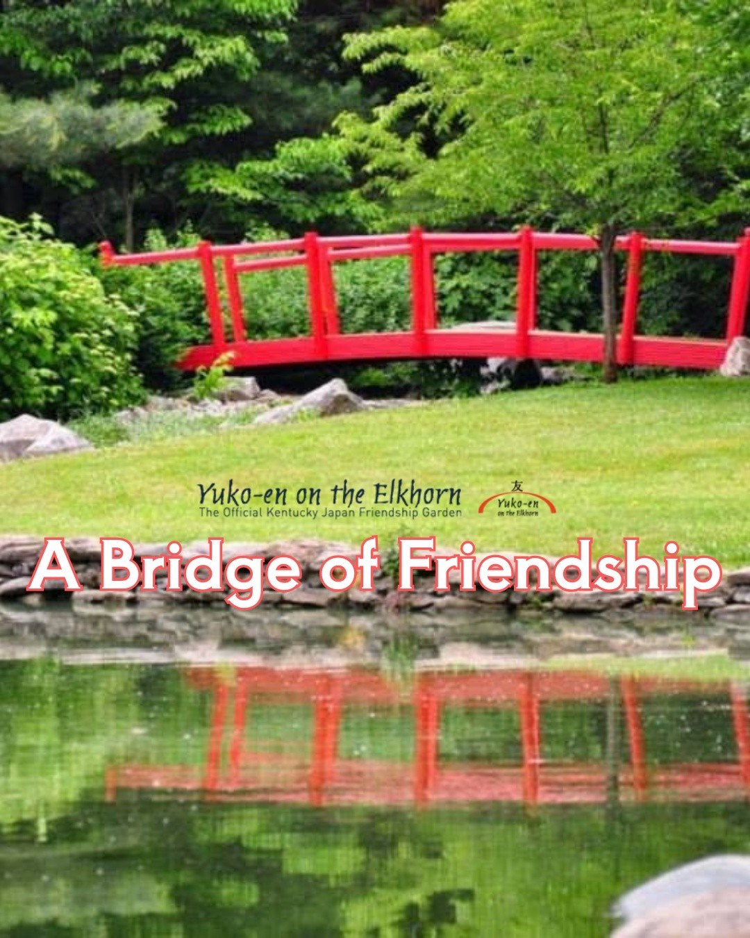 Yuko En on the Elkhorn - The Kentucky Japan Friendship Garden