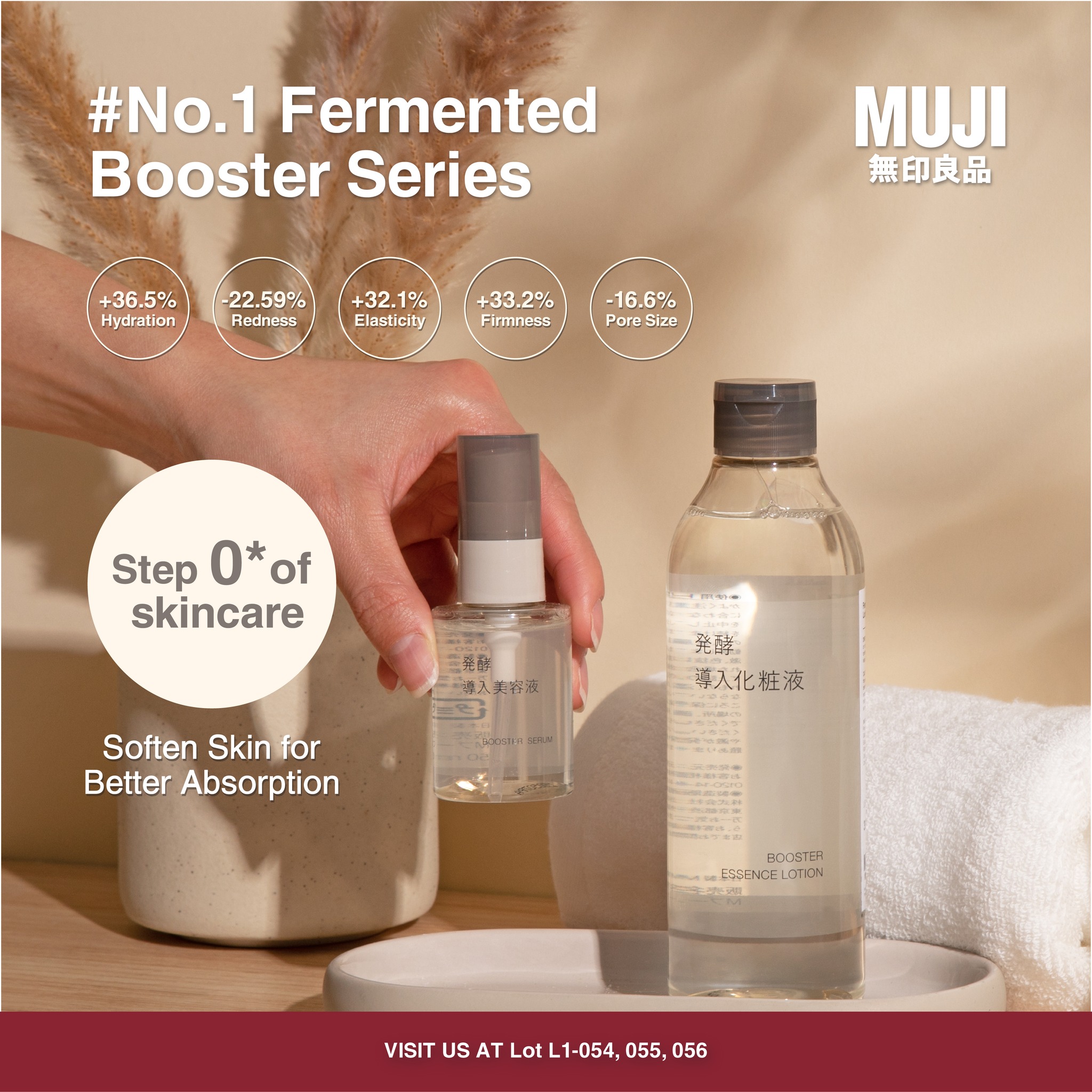 ?MUJI | Level 1, West Atrium GOOD SKIN STARTS WITH THE RIGHT 