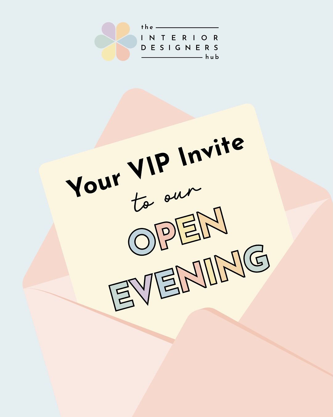 Your VIP Invite! 💌💌💌 If... - The Interior Designers Hub | Facebook