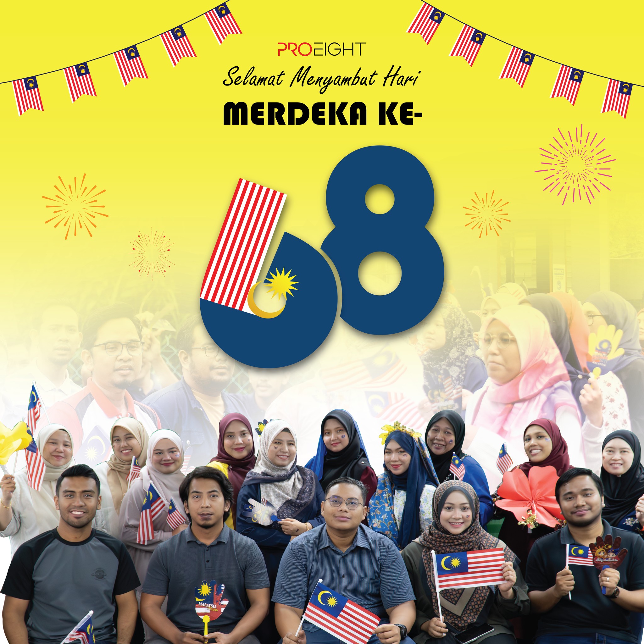 ProEight - 🇲🇾 Selamat Menyambut Hari Kemerdekaan ke-68! 🇲🇾 Bersama kita ...