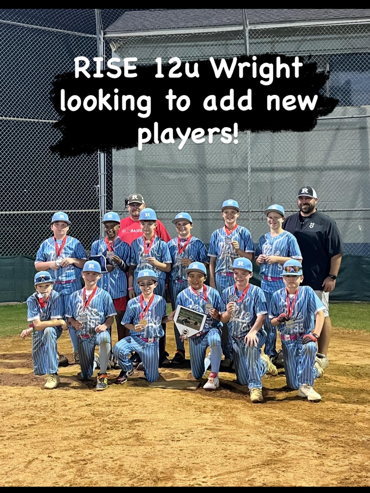 RISE Baseball - RISE 12u Wright is looking to add new... | Facebook
