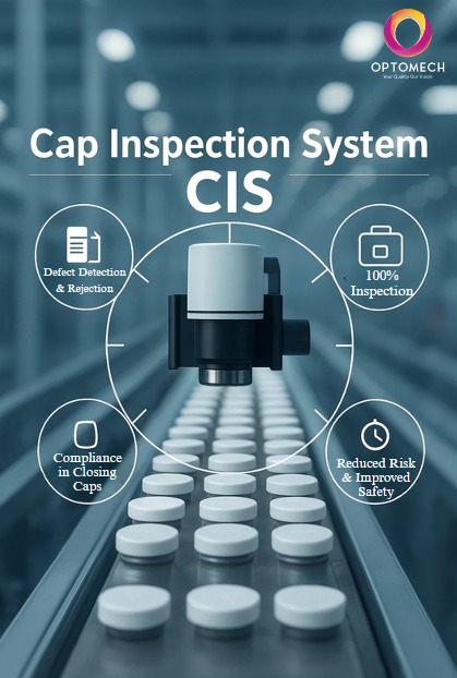🔍 Cap Inspection System (CIS)... - Optomech Engineers Pvt Ltd | Facebook