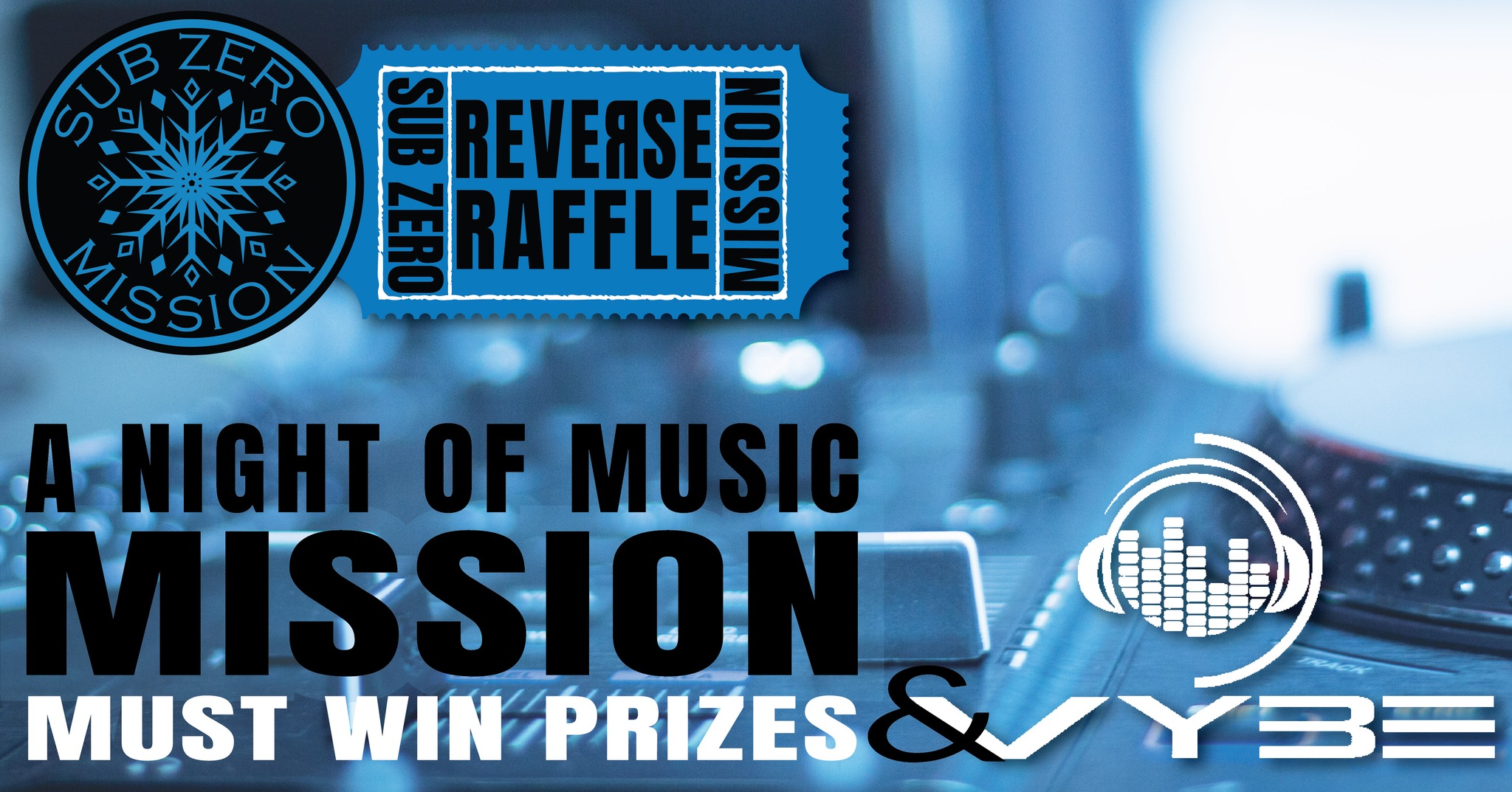 The Sub - 🎟 THE SUB ZERO MISSION ANNUAL REVERSE RAFFLE — 4/25/26 🎟 A ...