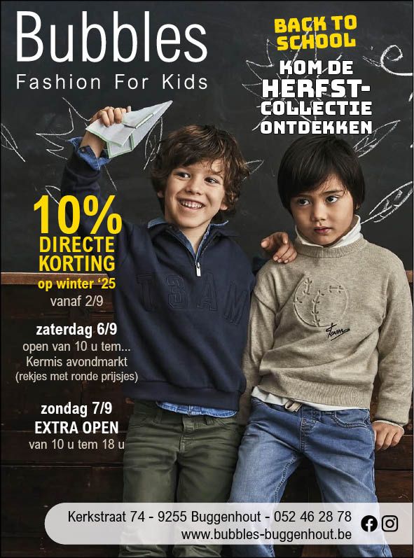 Bubbles - 🎉🎉 Kermis Opendeur 🎉🎉 -10% directe korting op Winter 