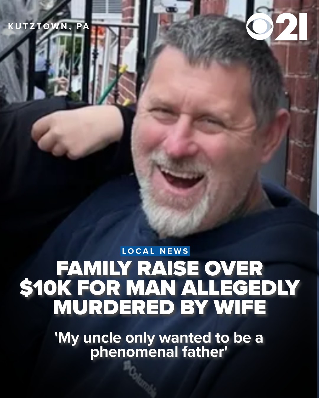 The niece of a Berks... - Local 21 CBS News, WHP Harrisburg | Facebook