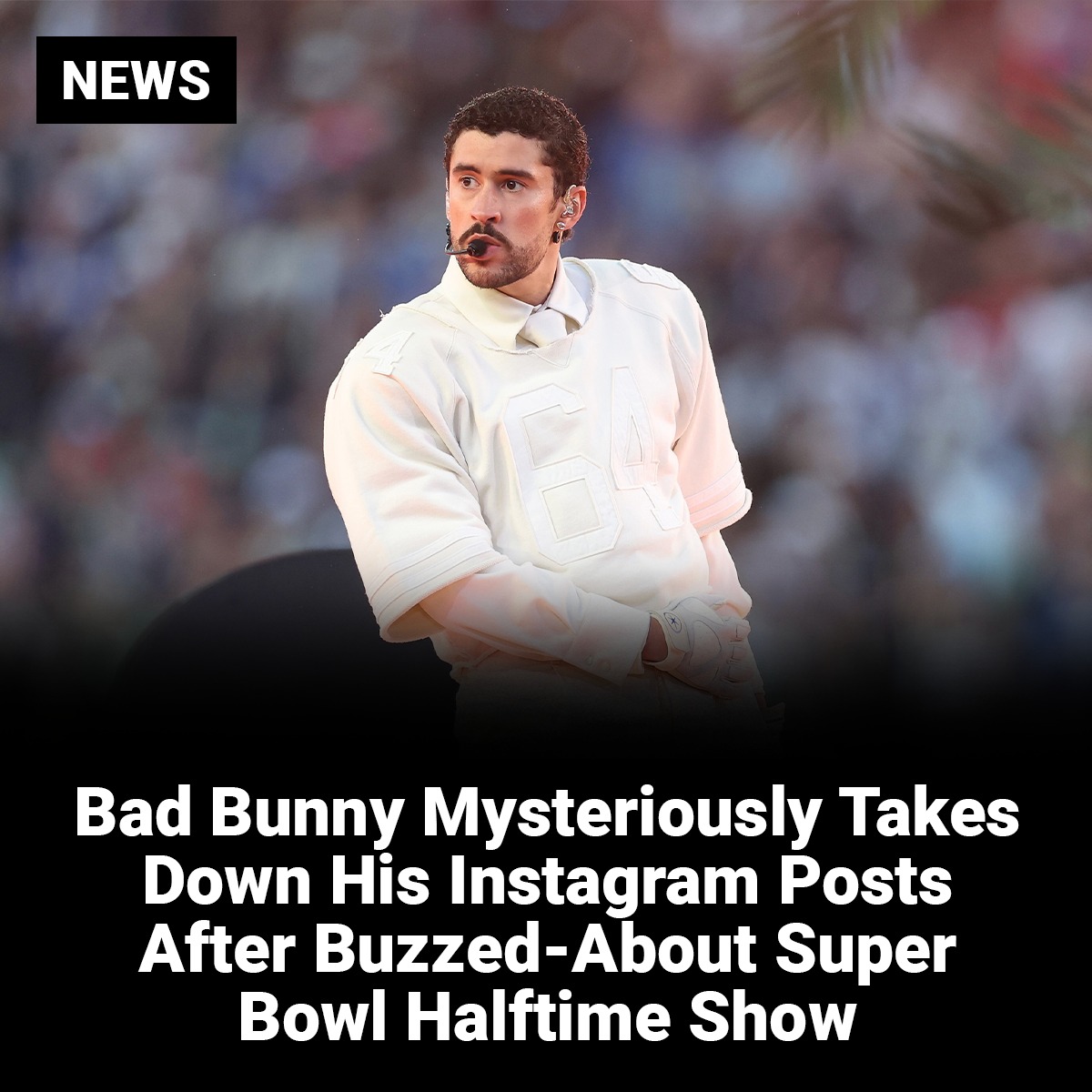 Faves - Bad Bunny must be basking in the aftermath of his megawatt ...