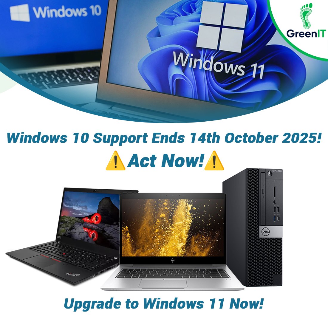 GreenIT - ⚠️Act Now!⚠️ Windows 10 Support Ends 14th October 2025 ...