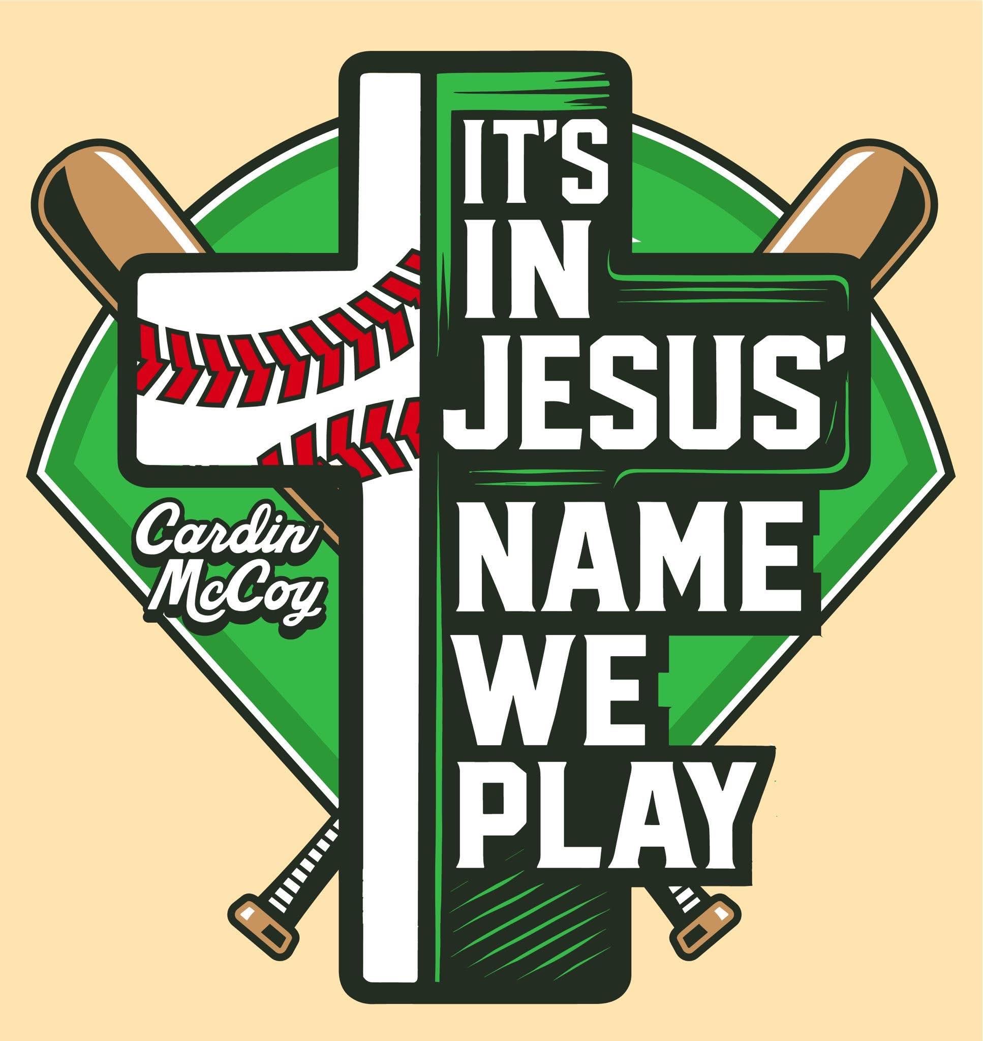 Cardin McCoy - It’s In Jesus’ Name We Play! ⚾️ Available now! | Facebook