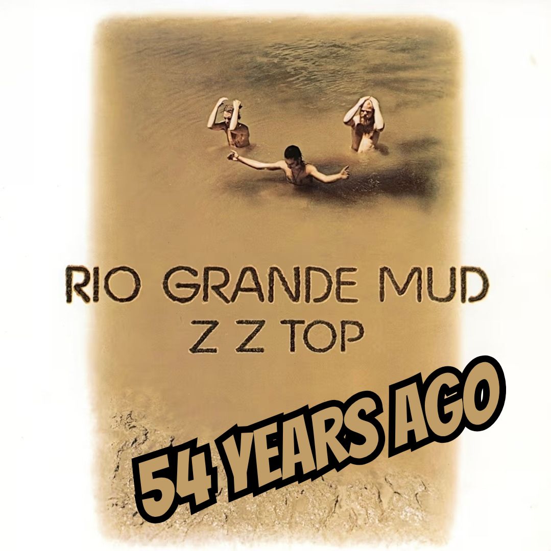 Rio Grande Mud, the second studio album by ZZ Top, was released on