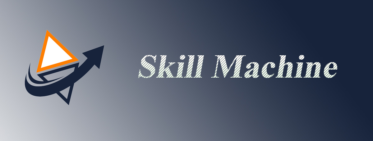 Skill Machine