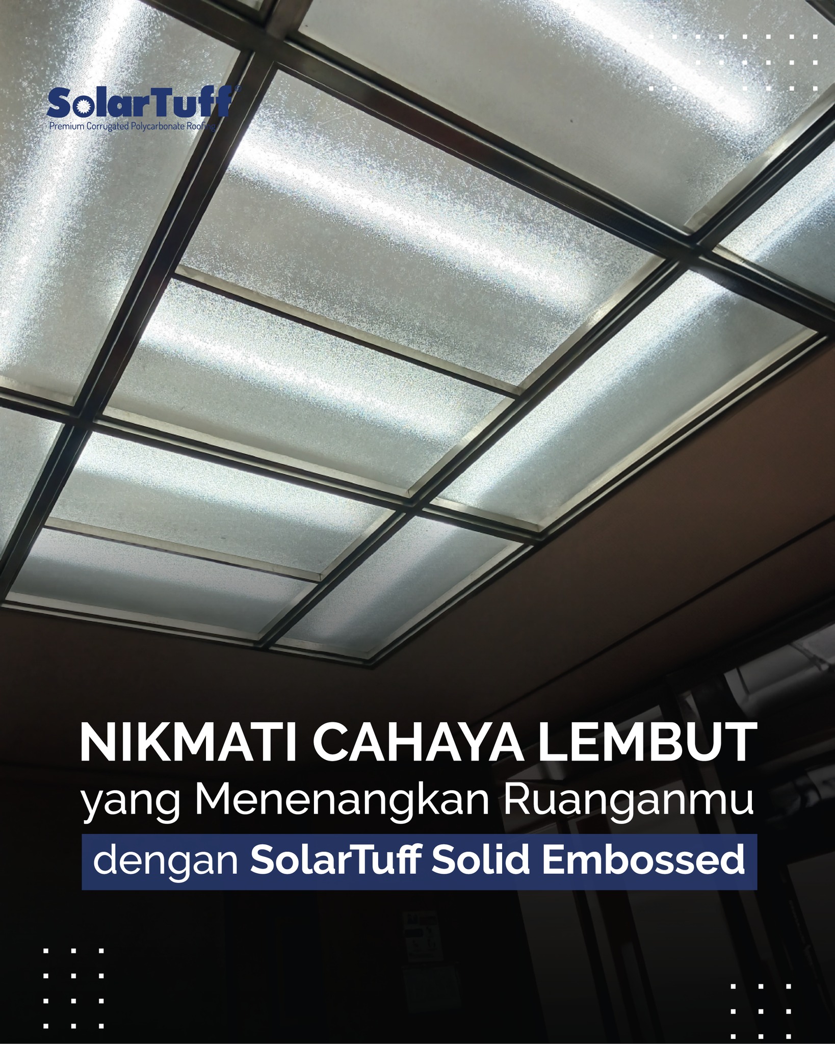 Solartuff - Ubah ruangan yang terang, namun tetap nyaman di mata dengan ...