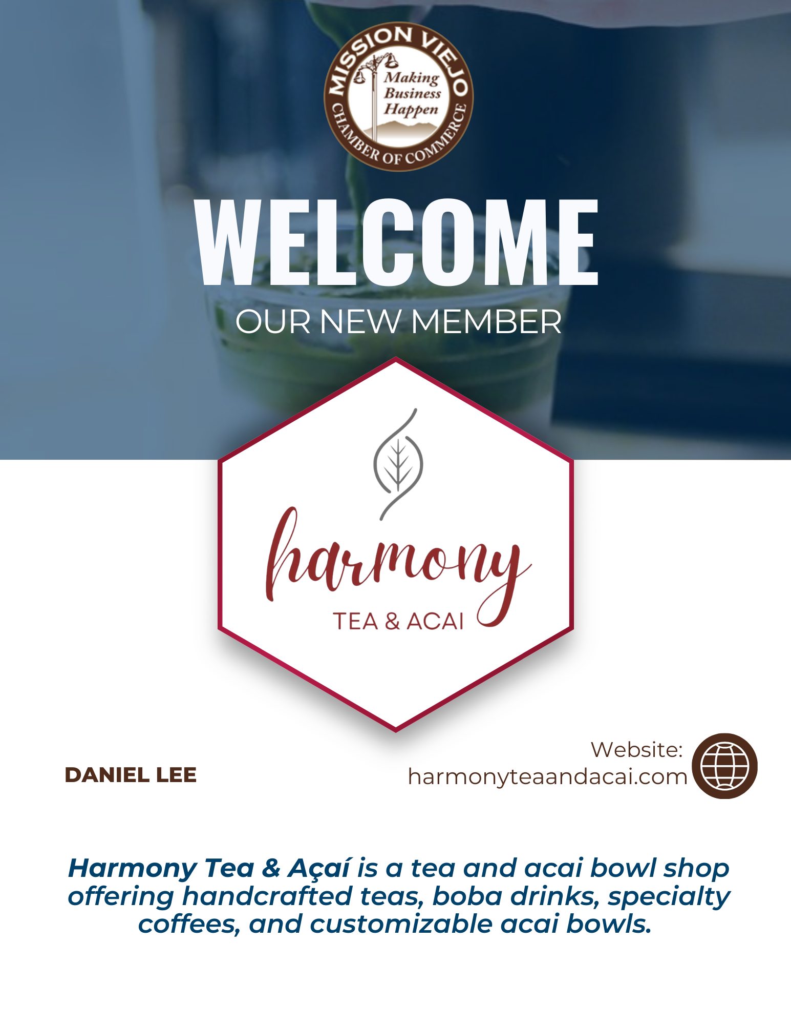 Mission - Welcome Our New Member: Harmony Tea & Açaí We’re excited to ...