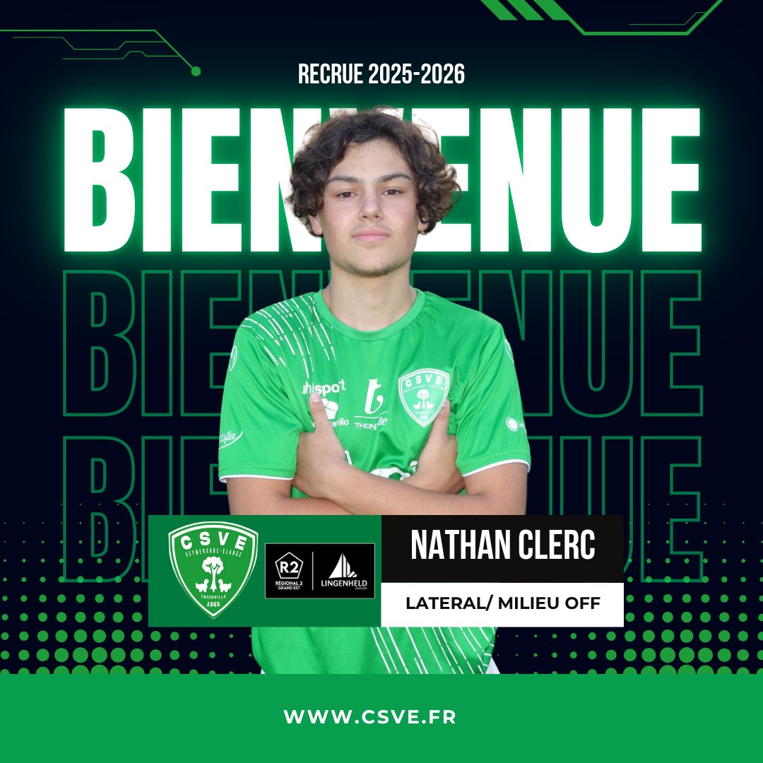 CS Veymerange - 🔥 Recrue #3 – Bienvenue Nathan Clerc ! 🔥... | Facebook