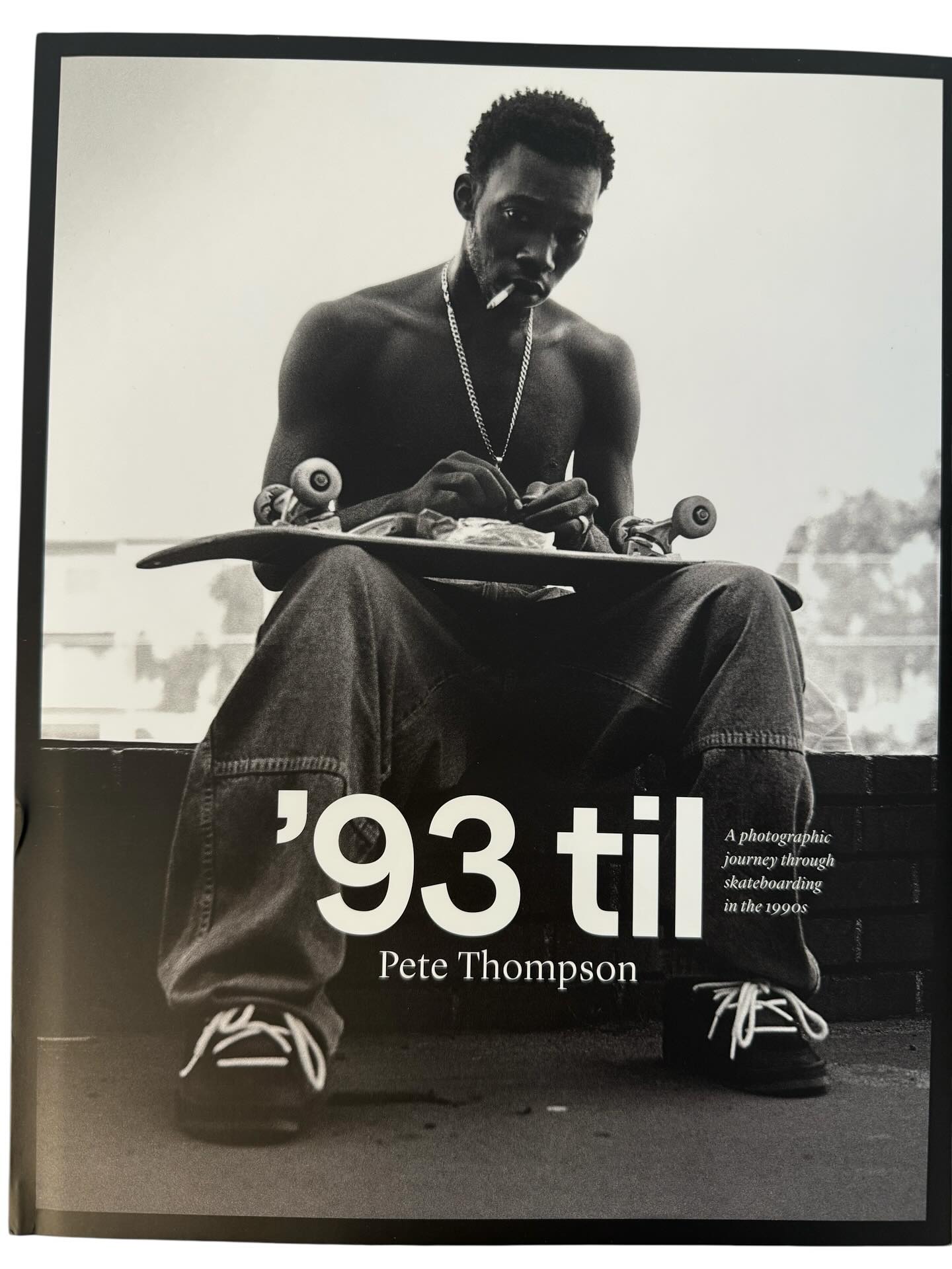 I just got '93 til book. “A photographic journey through