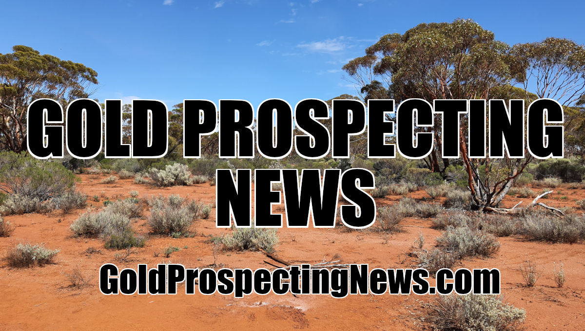 Gold Prospecting News