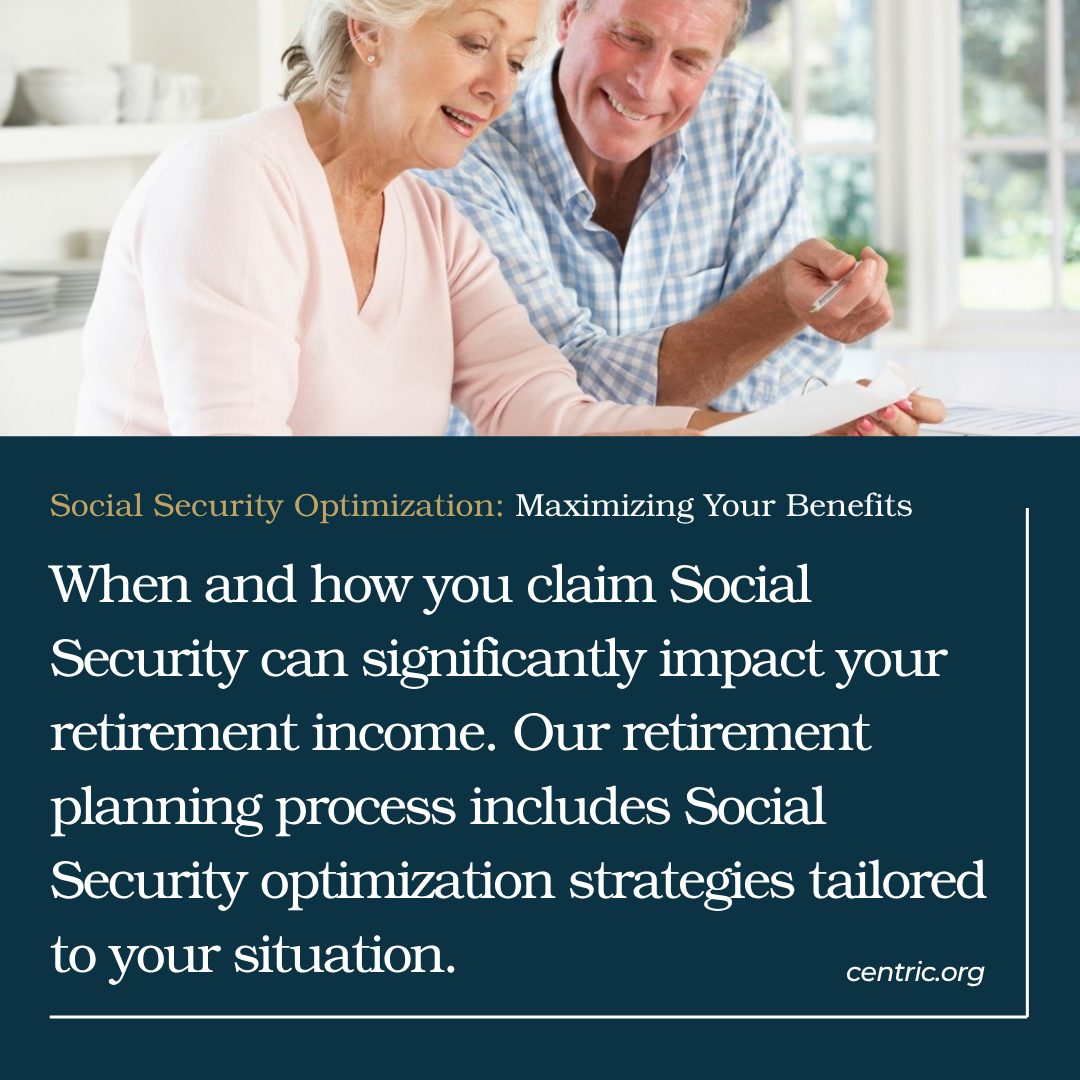 Maximizing Your Retirement Income: Social Security Optimization Strategies