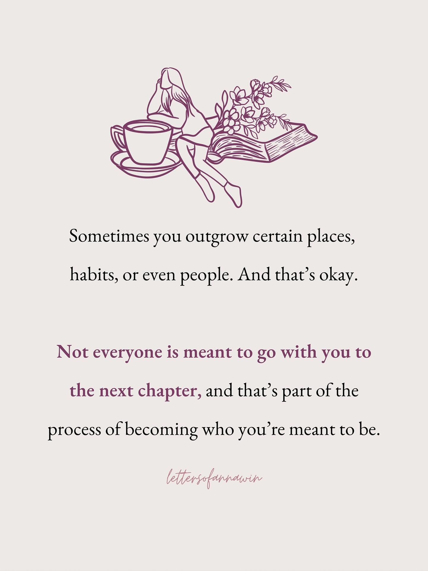 Letters - Not everyone is meant to go with you to the next chapter. 🌱 ...