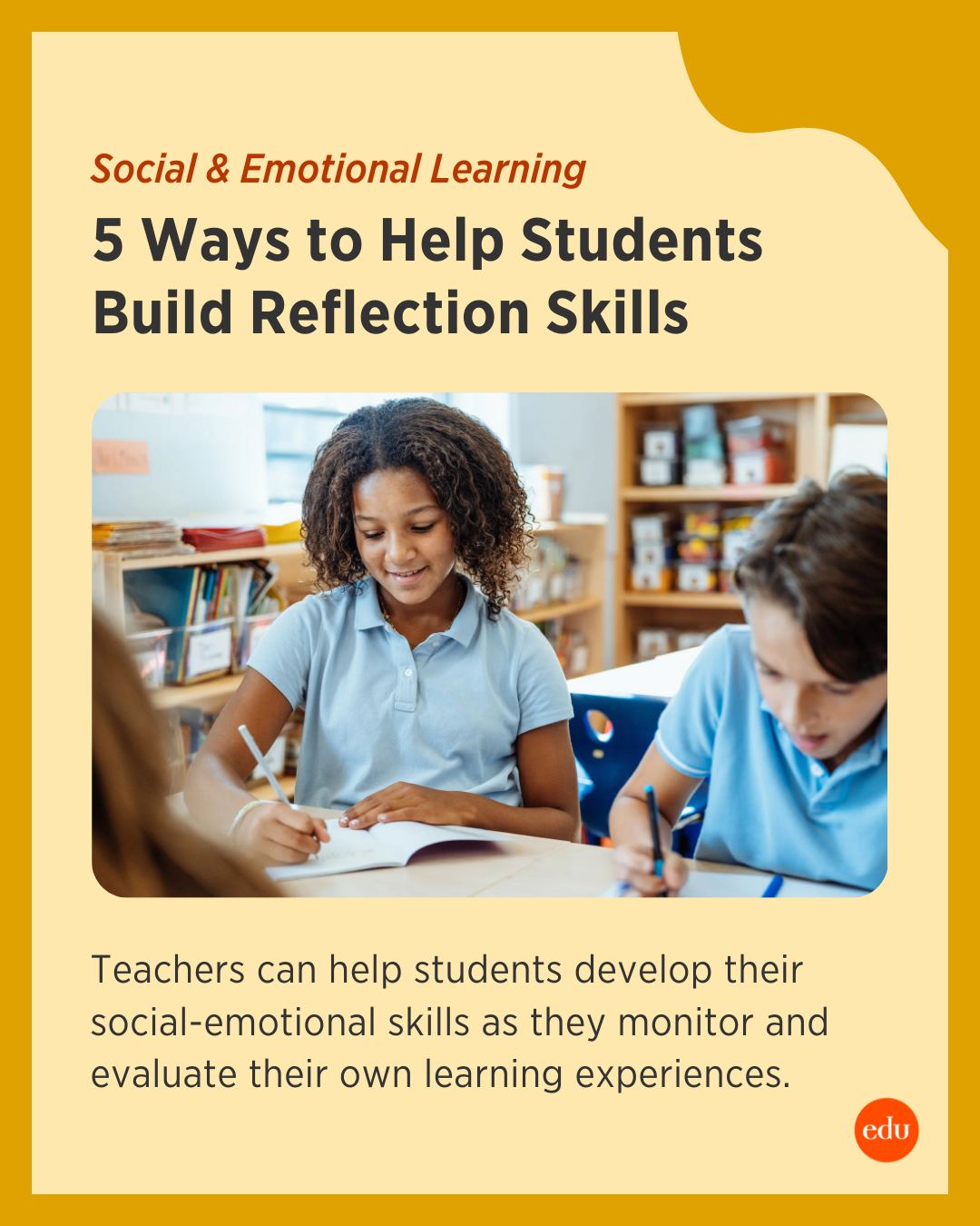 Edutopia - 5 classroom self-reflection methods to empower students ...