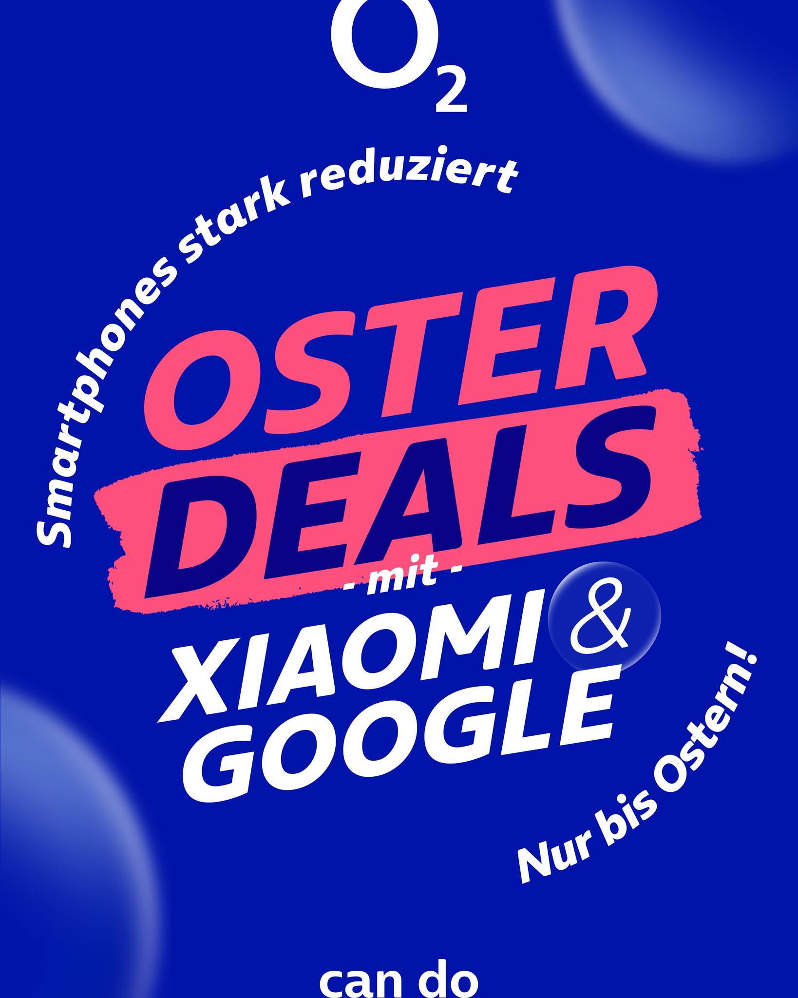 o2 - 🐰 OSTER DEALS 💥 Du willst ein neues Android-Smartphone? 🐣 Dann ist ...