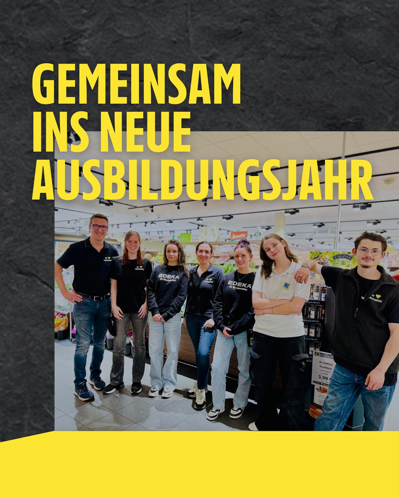 Edeka - Neues Ausbildungsjahr, neue Gesichter & neue Chancen Wir freuen ...