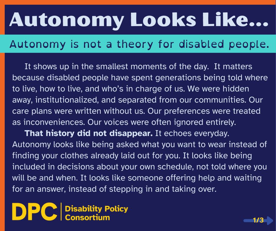 Autonomy Looks Like…... - Disability Policy Consortium | Facebook