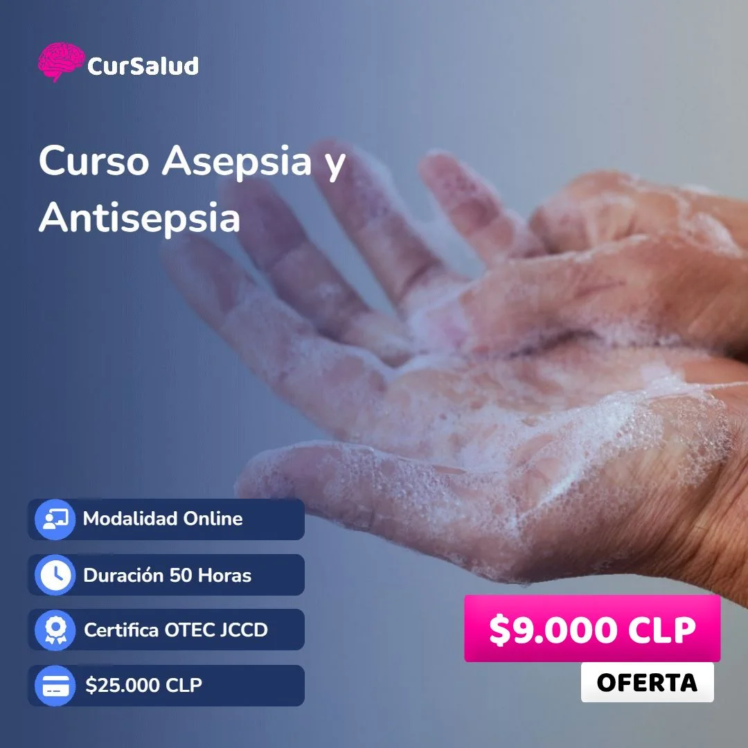 CurSalud - 🔥𝗗𝗘𝗦𝗖𝗨𝗘𝗡𝗧𝗢 𝗖𝗨𝗥𝗦𝗔𝗟𝗨𝗗🔥 Curso Asepsia y Antisepsia (50 Horas ...