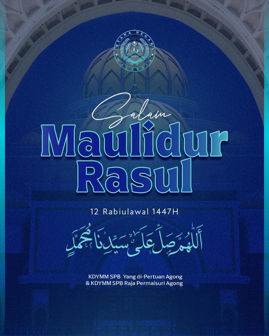 Sultan - Salam Maulidur Rasul 1447H daripada KDYMM SPB Yang di-Pertuan ...