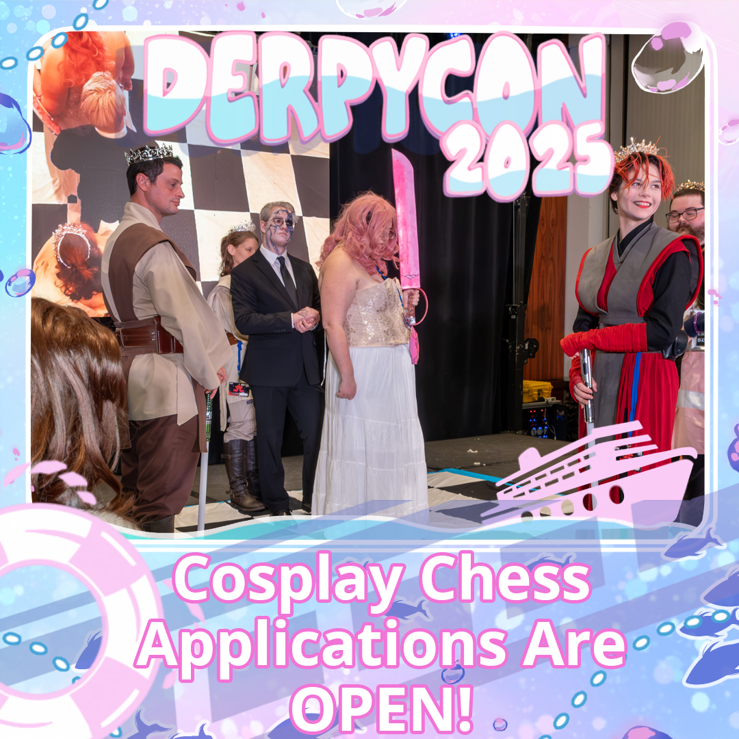 DerpyCon - Cosplay Chess Applications are now open! Become a living ...