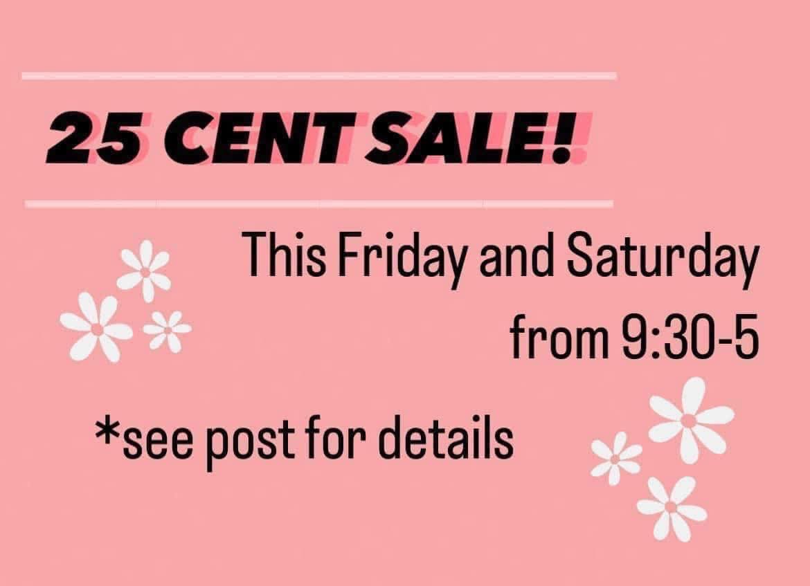 Other - 🌷QUARTER SALE🌷 Friday & Saturday, July 25th & 26th from 9:30-5 ...
