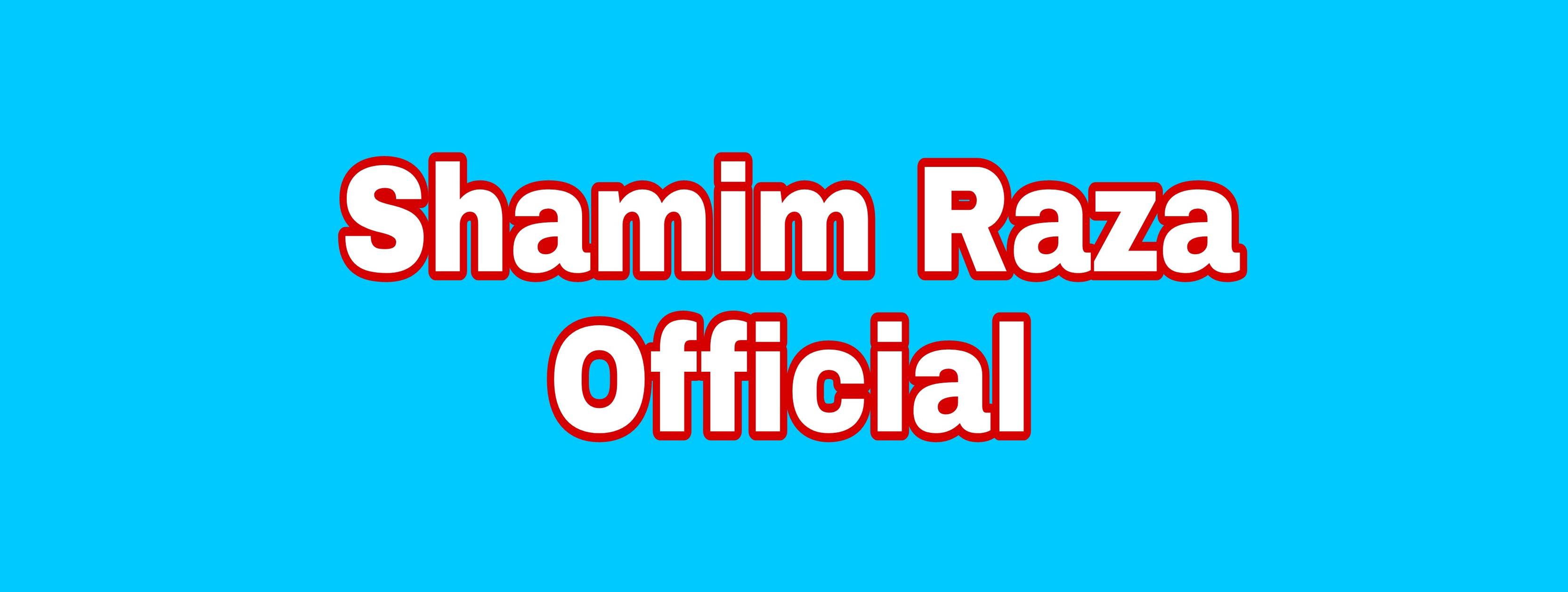 Shamim Raza official