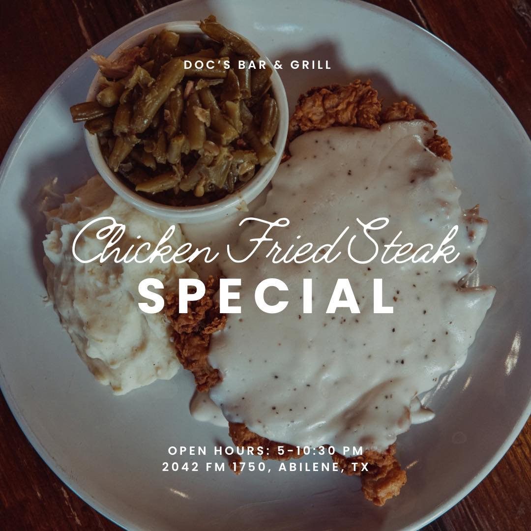 Doc's - Today at Doc’s… Enjoy our Chicken Fried Steak special for just ...