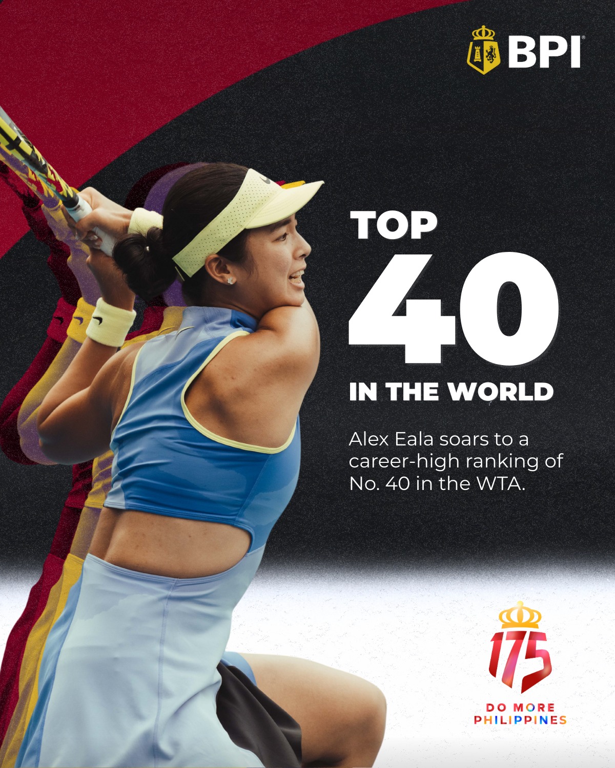BPI - Top 40 in the world. Alex Eala breaks into the WTA... | Facebook