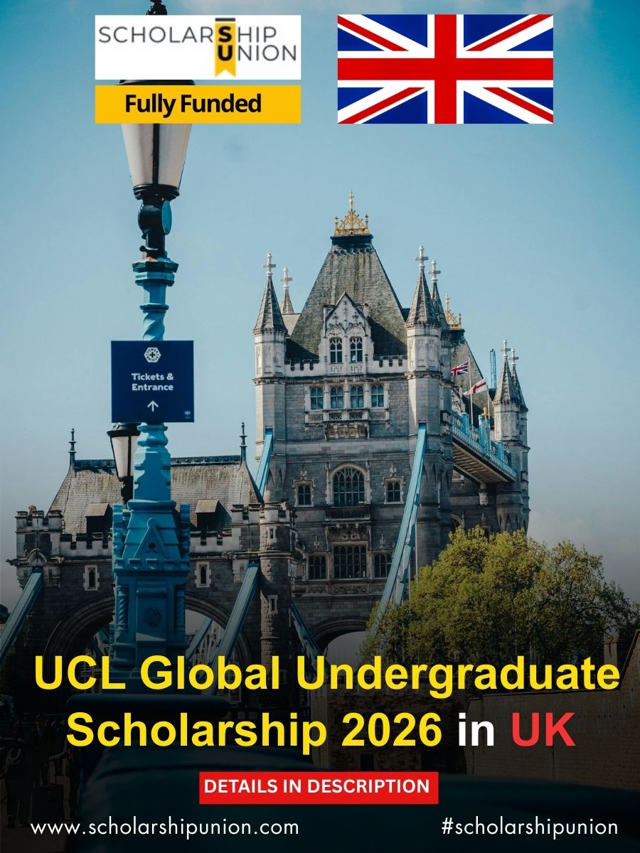 Scholarship - UCL Global Undergraduate Scholarship 2026 in UK (Fully ...