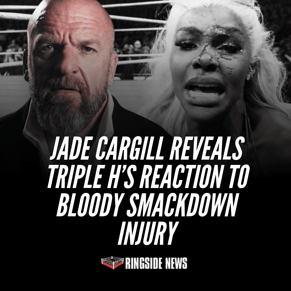 Ringside - Jade Cargill Reveals Triple H’s Reaction to Bloody SmackDown ...