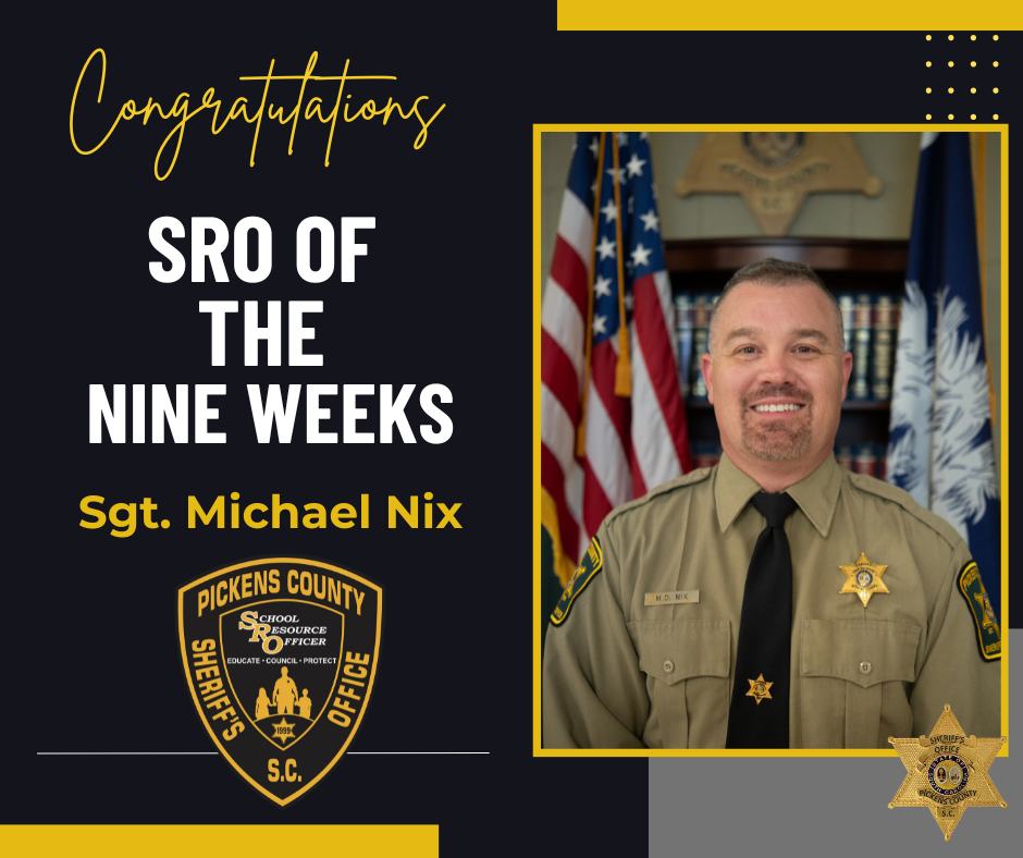 Pickens - Please join us in congratulating our SRO of the Nine Weeks ...