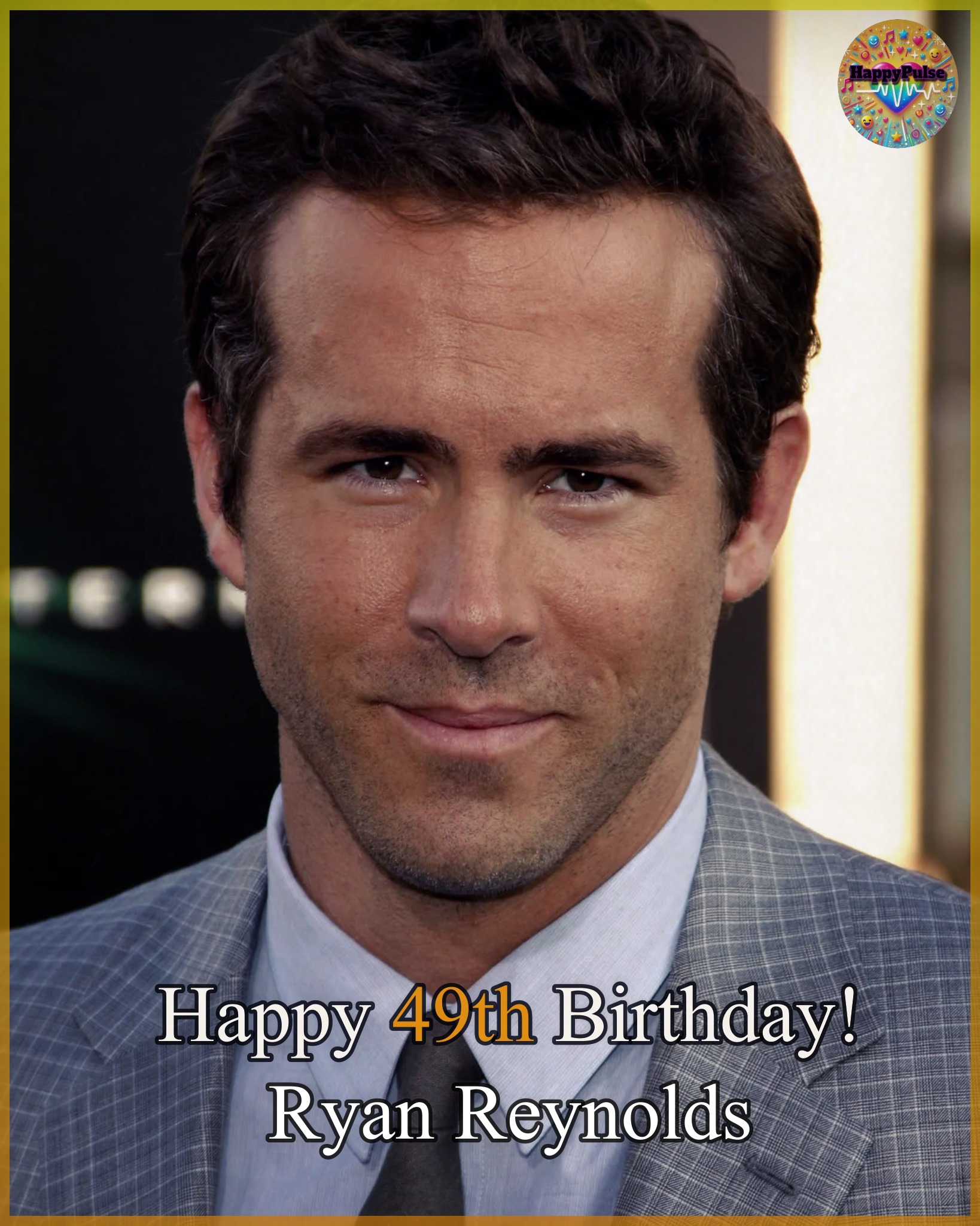 HappyPulse - Happy 49th Birthday to Ryan Reynolds!🥳 -Canadian-American ...