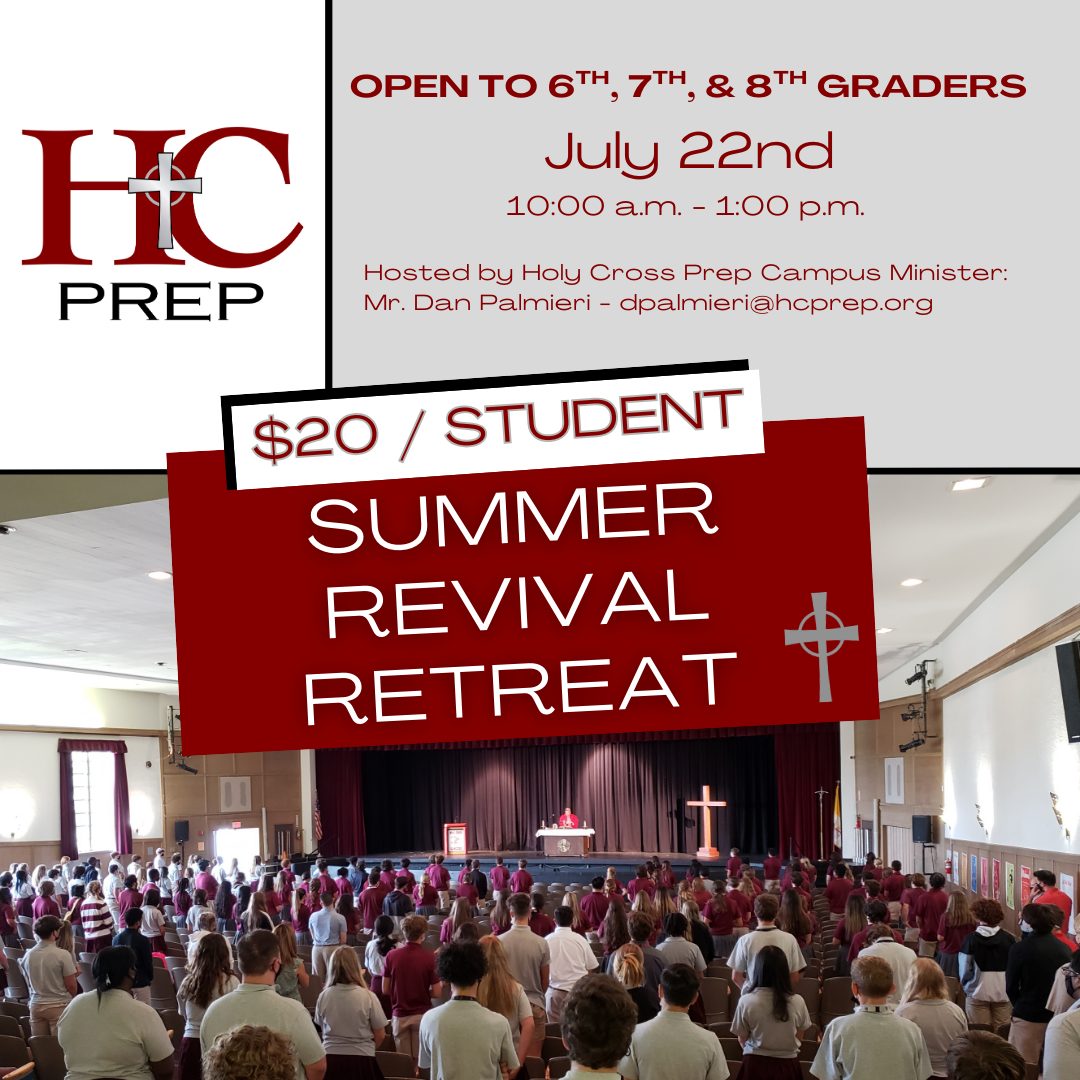 Holy - Our Holy Cross Preparatory Academy 2025 Summer Revival Retreat ...
