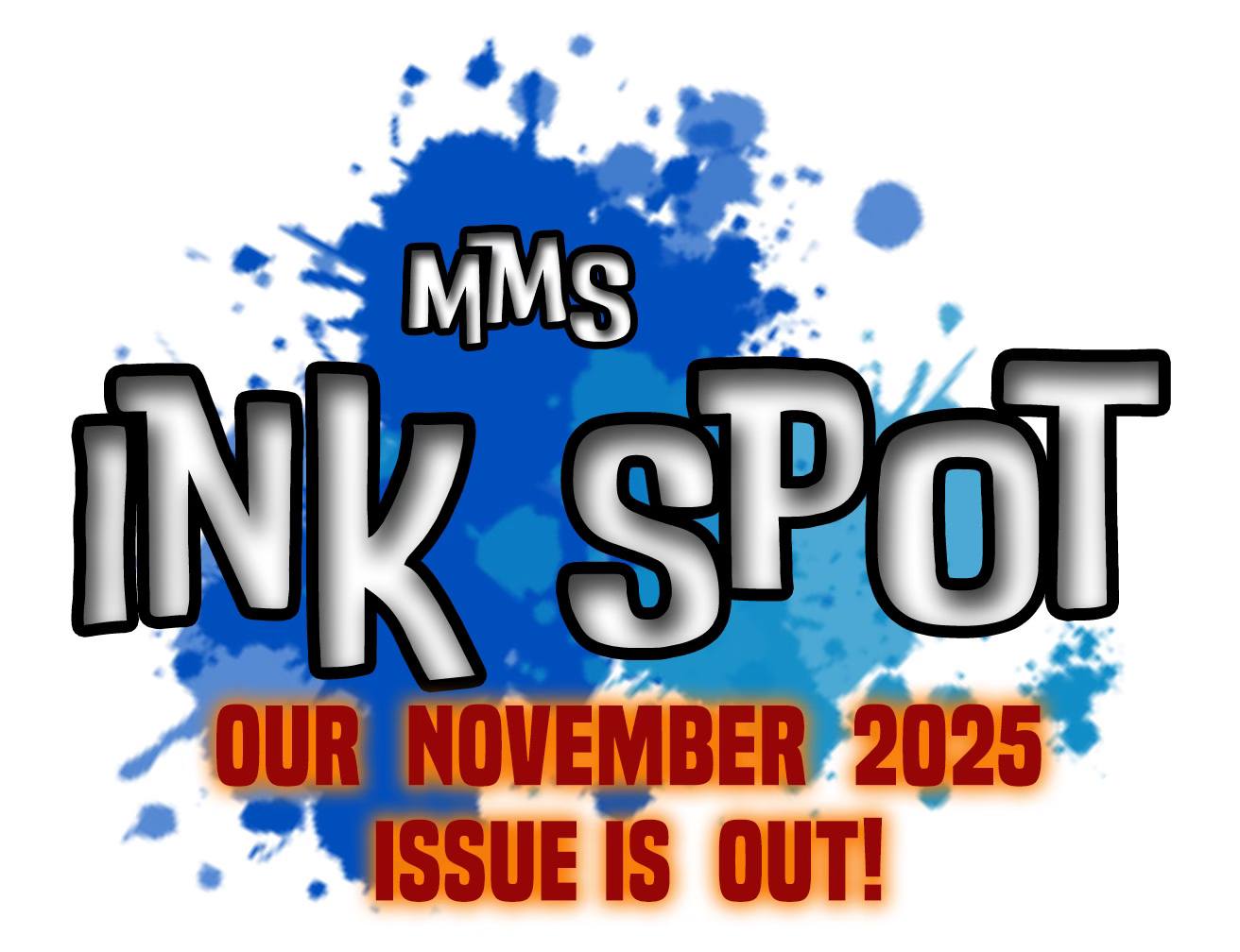 Madison - The MMS Ink Spot has completed our November 2025 issue. Our ...