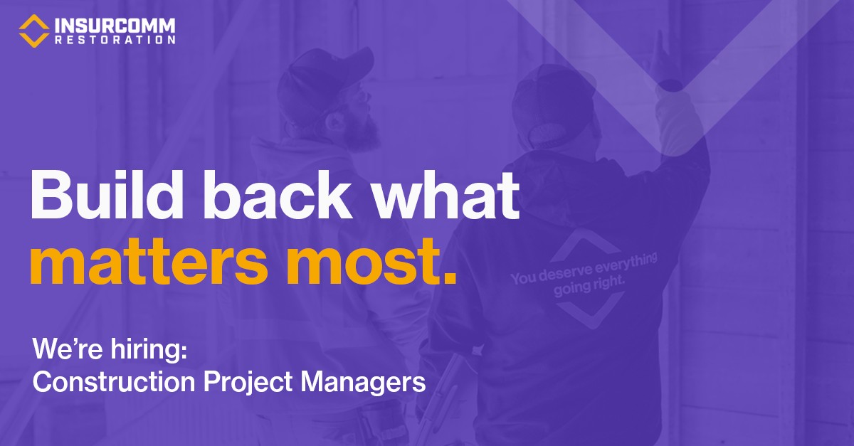 Our Construction Project Managers... - Insurcomm Restoration | Facebook