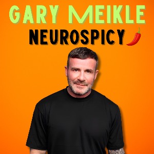Gary Meikle: Neurospicy coming to Wick Assembly Rooms 12th of ...