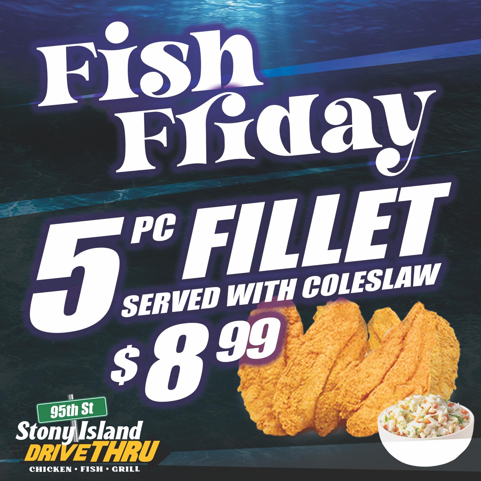 🐟 Fish Friday is here! 🐟 5pc... - Stony Island DriveThru | Facebook
