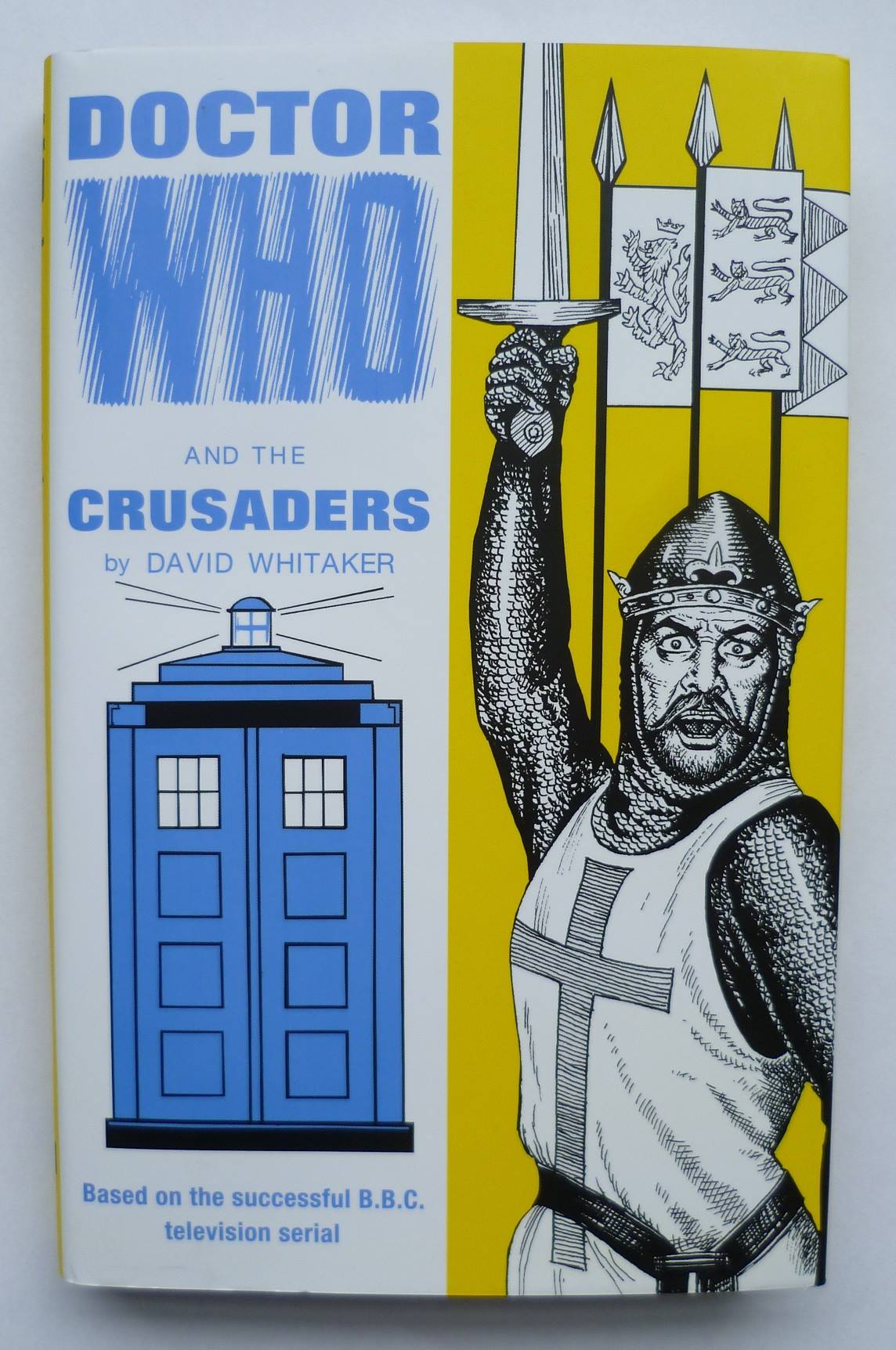 The Doctor - THE CRUSADERS HARDBACK REISSUE (BBC Books, 2016) The ...