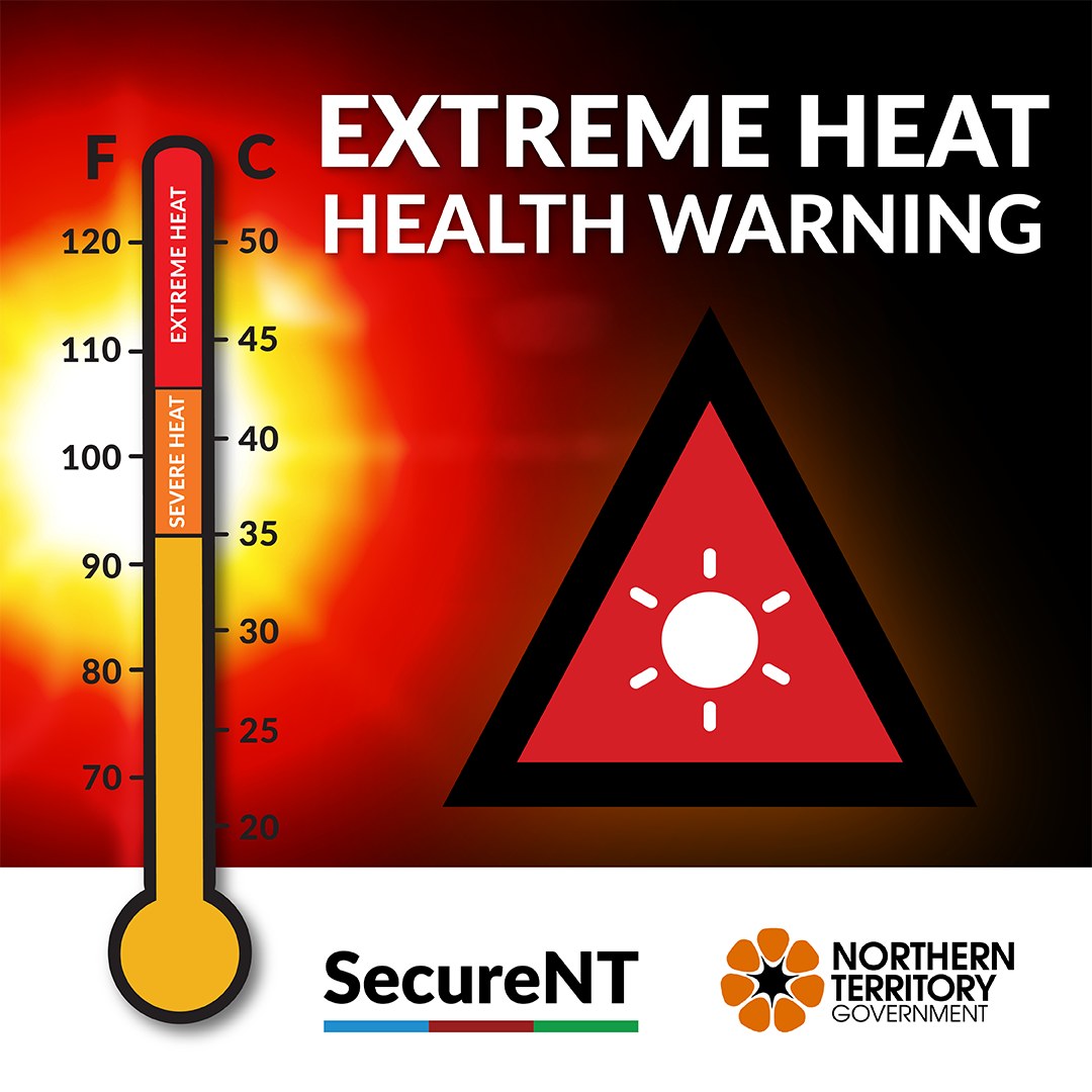 NT Health - 🚨 EXTREME HEAT HEALTH WARNING 🚨 Extremely... | Facebook