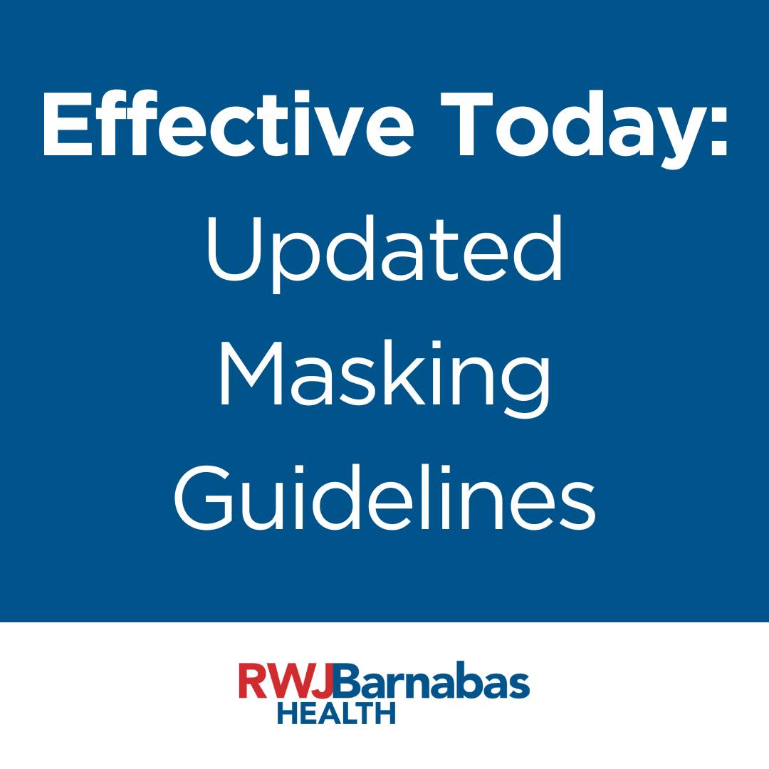Jersey - Effective April 2, masking will be optional at all RWJBarnabas ...