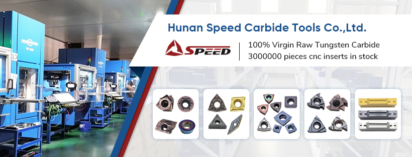 Speed Carbide Insert Factory | Changsha