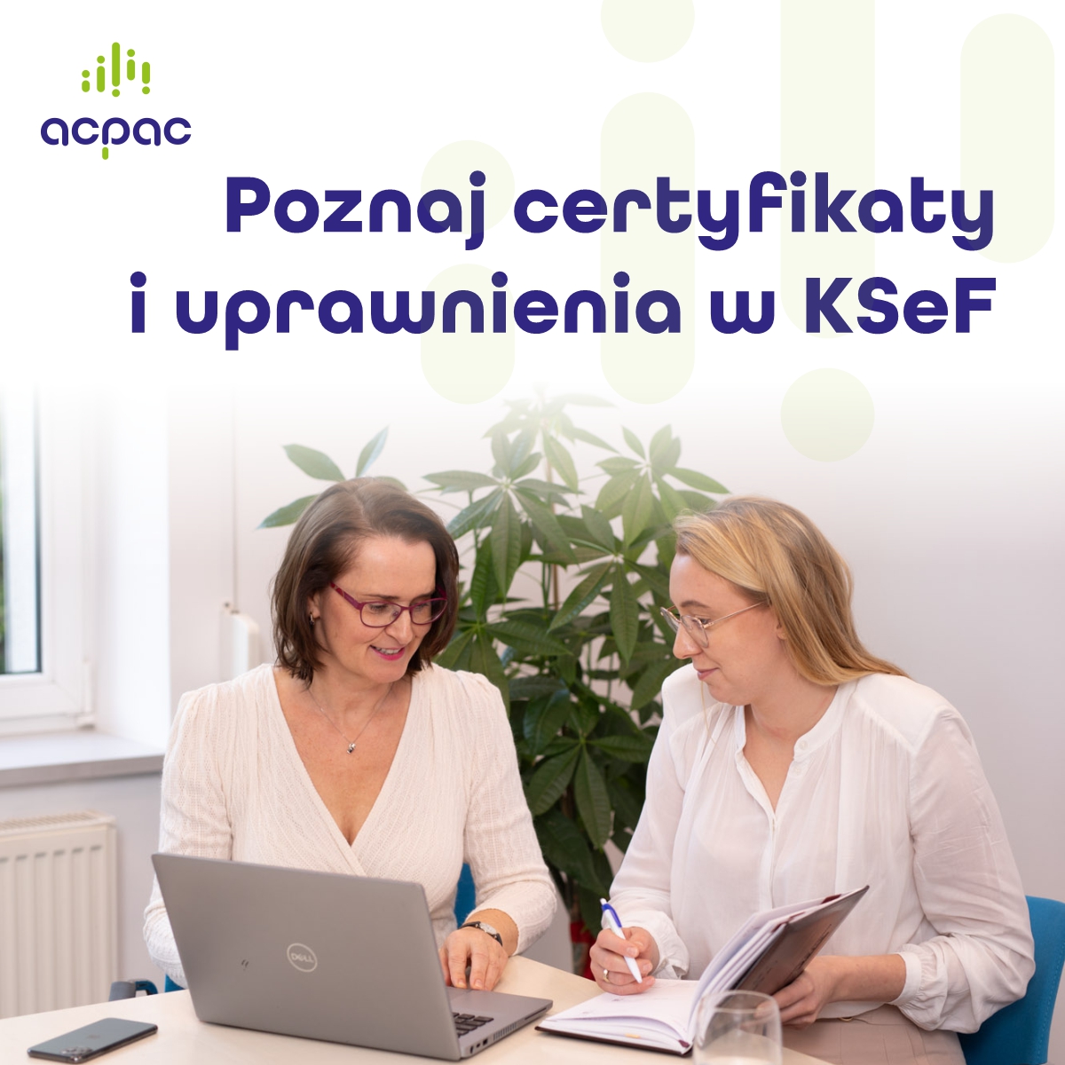 ACPAC - Certyfikaty i uprawnienia w KSeF Od 1 listopada 2025 r ...