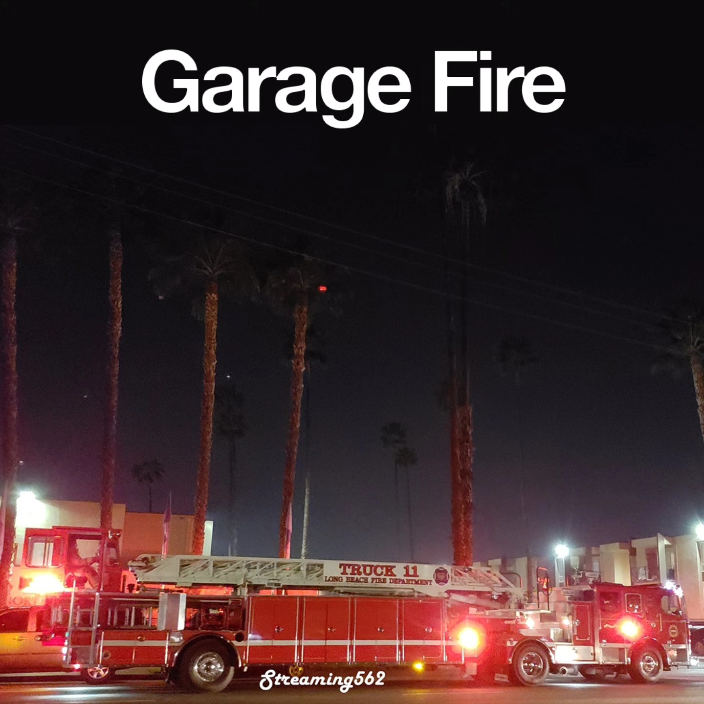 Streaming562 - Garage Fire: 9/3/25 6:45 | 3800 block of Cerritos Ave ...